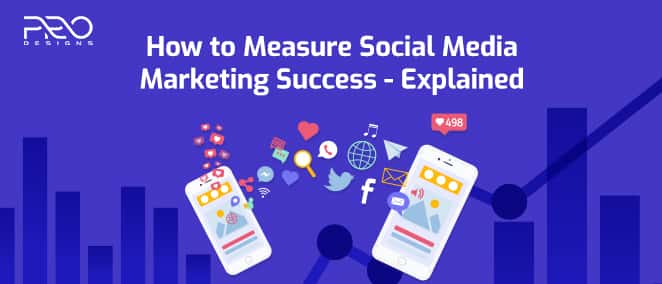 How to Measure Social Media Marketing Success: Explained